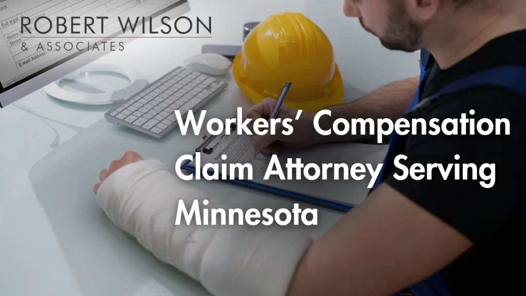 Workers’ Compensation Claim Attorney Serving Minnesota