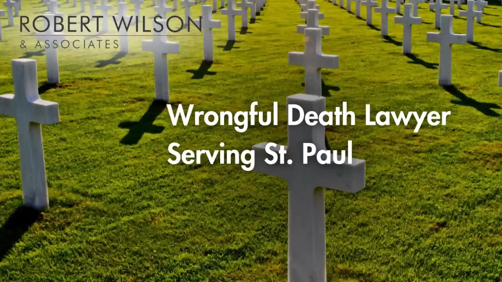 Wrongful Death Lawyer Serving St. Paul