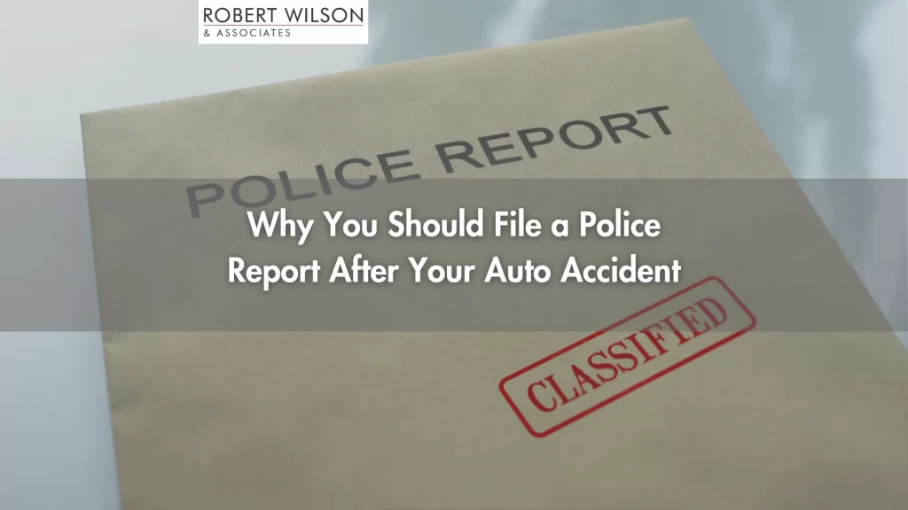 Why You Should File a Police Report After Your Auto Accident