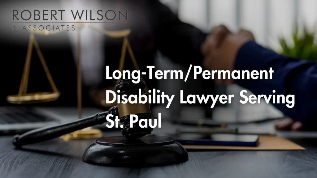 Long-Term_Permanent Disability Lawyer Serving St. Paul