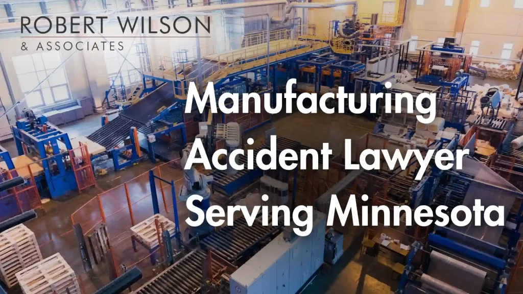 Manufacturing Accident Lawyer Serving Minnesota
