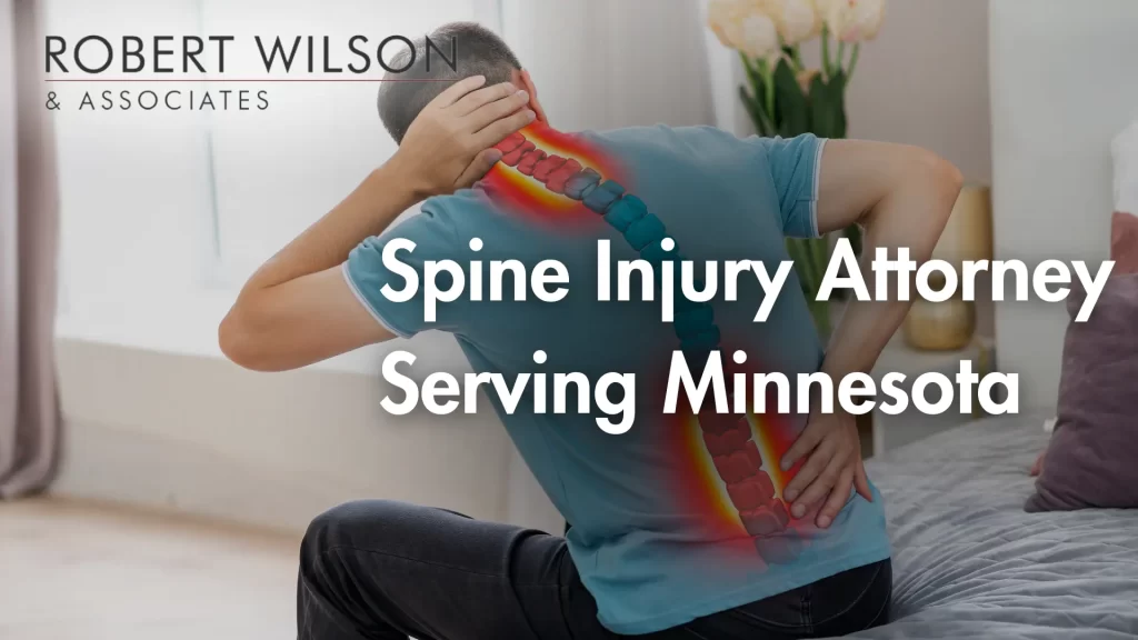 Spine Injury Attorney Serving Minnesota
