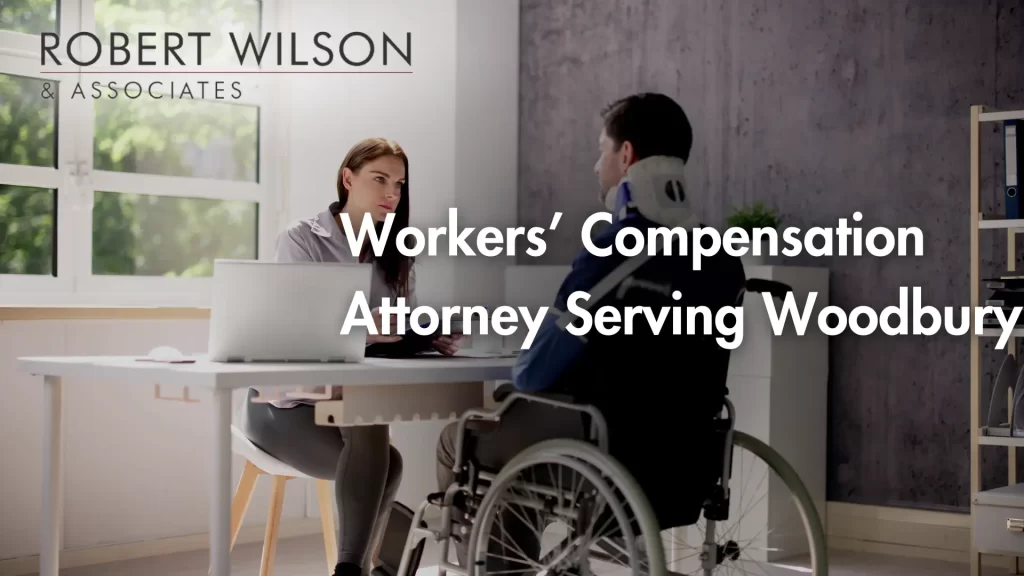 Workers’ Compensation Attorney Serving Woodbury