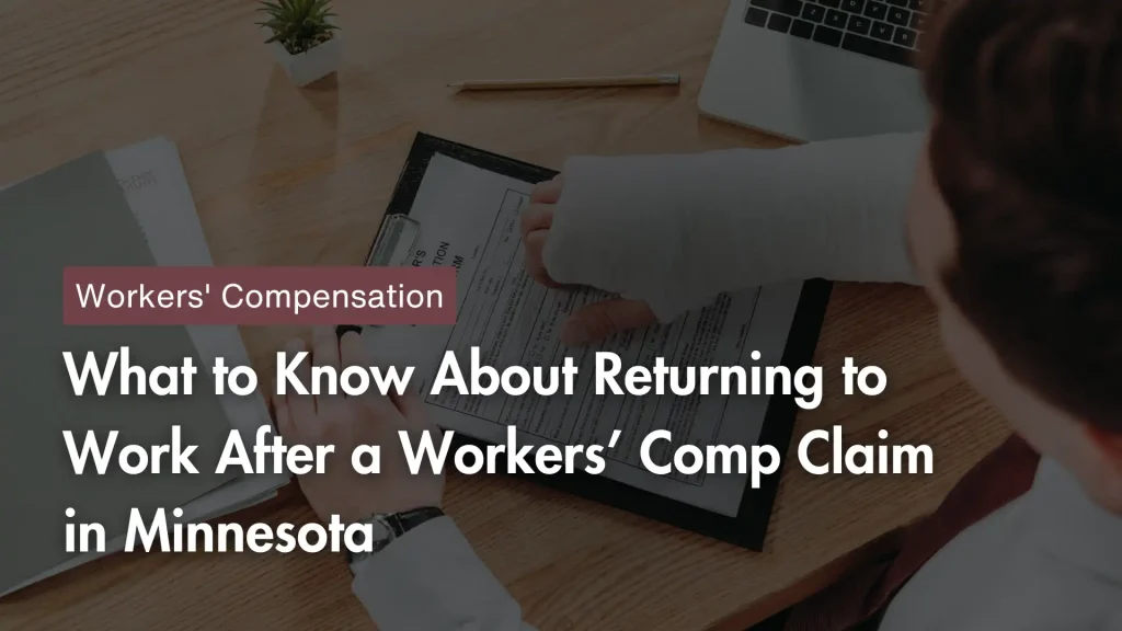 What to Know About Returning to Work After a Workers’ Comp Claim in Minnesota Image