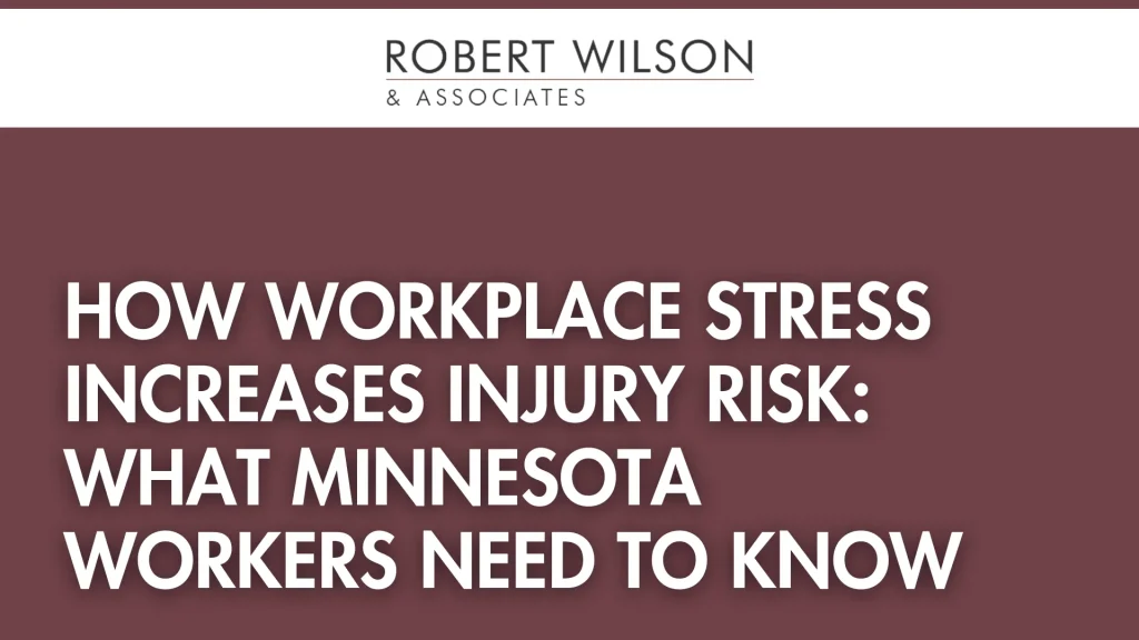 How Workplace Stress Increases Injury Risk_ What Minnesota Workers Need to Know